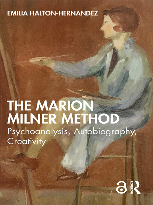 Title details for The Marion Milner Method by Emilia Halton-Hernandez - Available